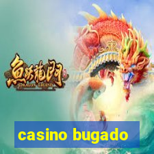 casino bugado